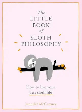 Little Book of Sloth Philosophy, The