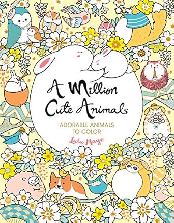A MILLION CUTE ANIMALS TO COLOR