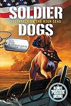 SOLDIER DOGS SHIPWRECK ON THE HIGH SEAS #7