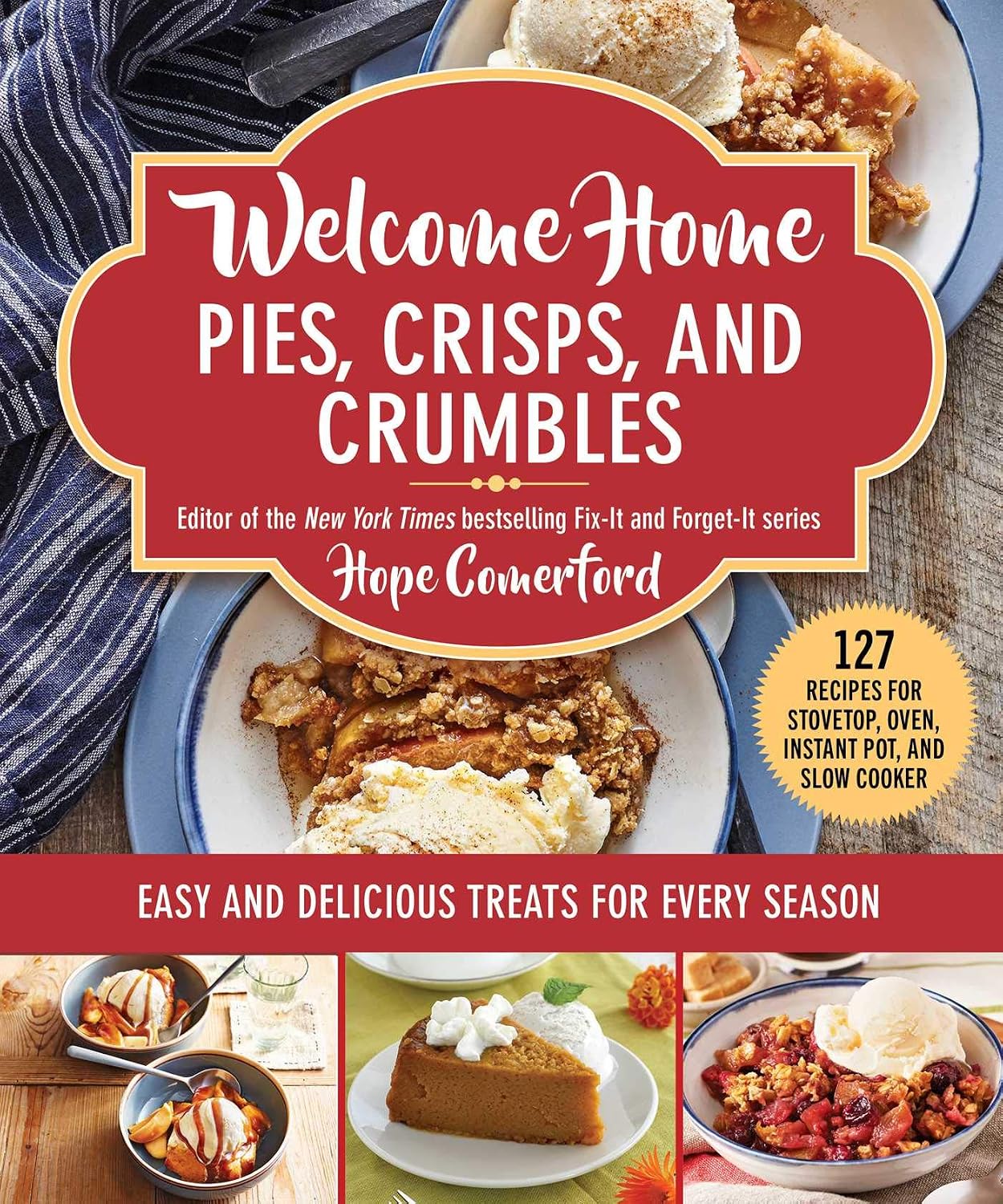 WELCOME HOME PIES, CRISPS, AND CRUMBLES