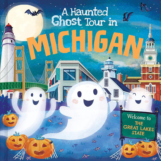 A HAUNTED GHOST TOUR OF MICHIGAN CHILDREN'S HARDCOVER
