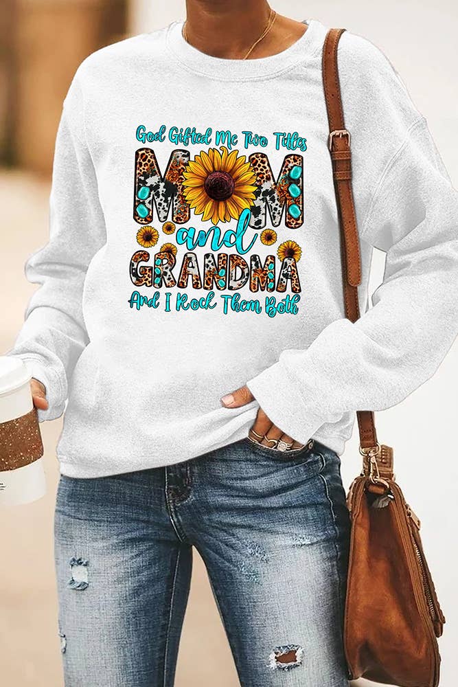 God Gifted Me Two Titles Mom Sweatshirt