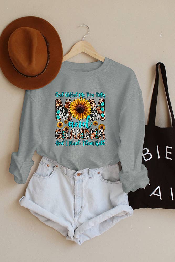 God Gifted Me Two Titles Mom Sweatshirt
