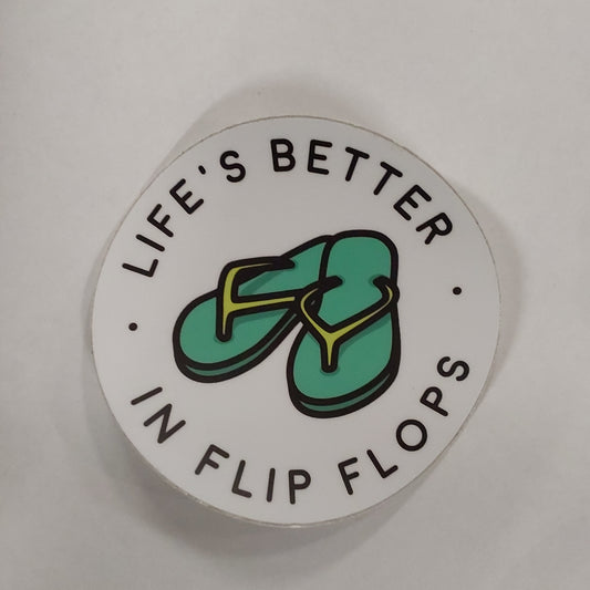 LIFE'S BETTER IN FLIP FLOPS