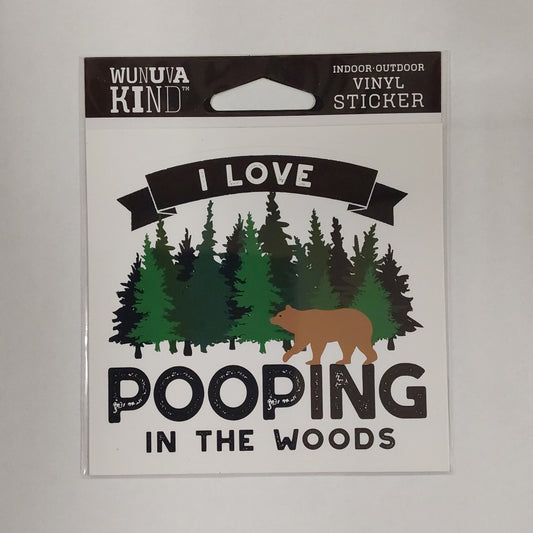 I LOVE POOPING IN WOODS BEAR ST