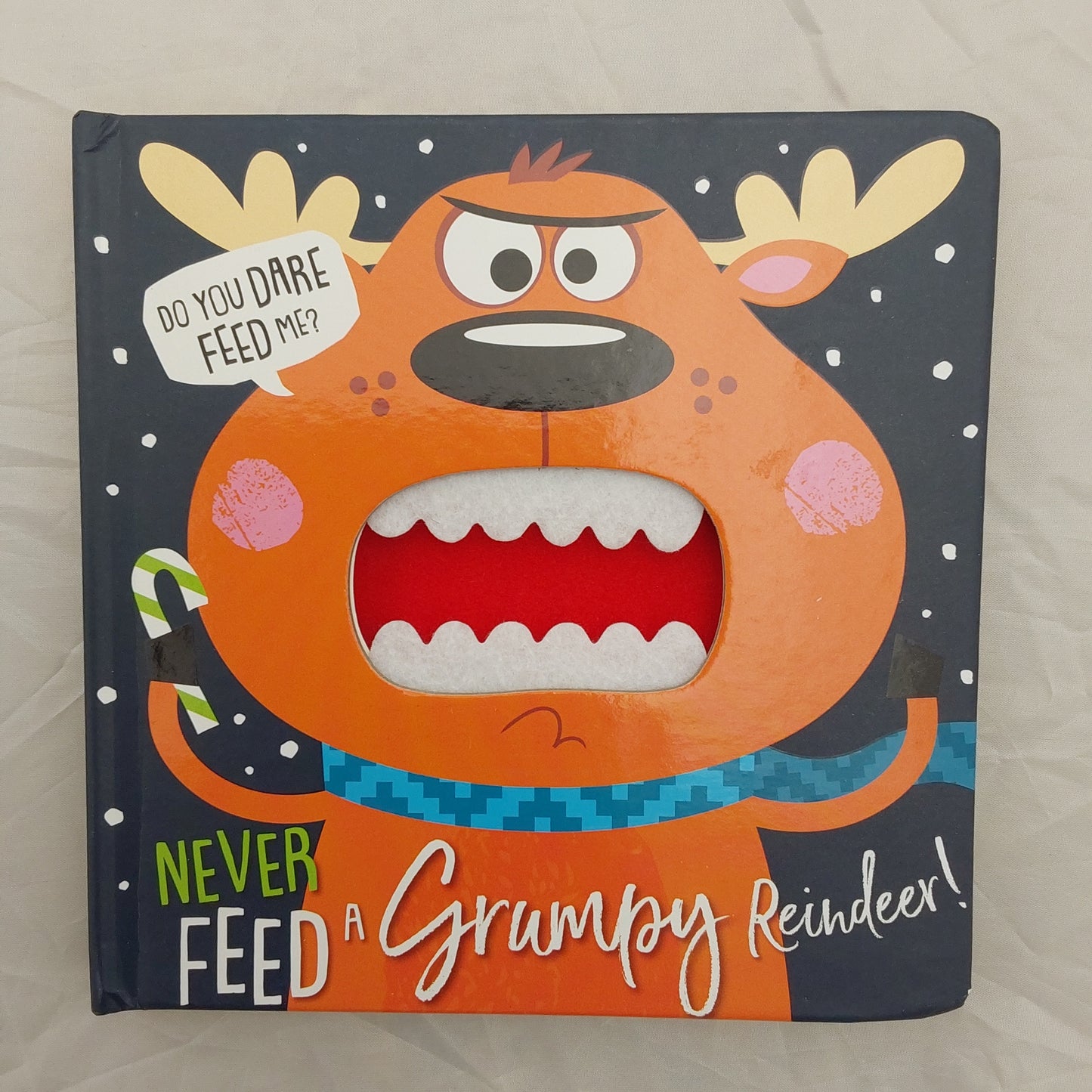 NEVER FEED A GRUMPY REINDEER!