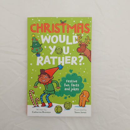 CHRISTMAS WOULD YOU RATHER?