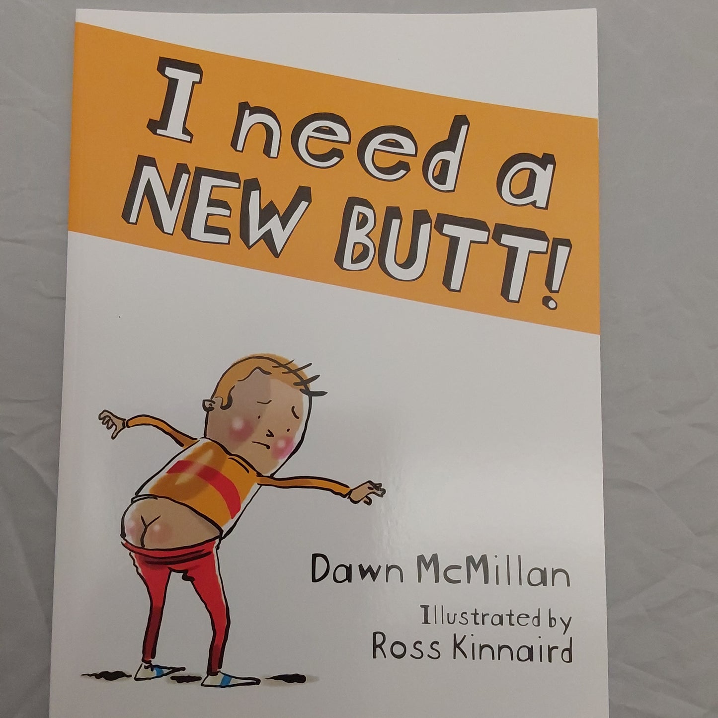 I NEED A NEW BUTT! PAPERBACK