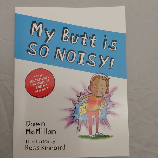 MY BUTT IS SO NOISY!