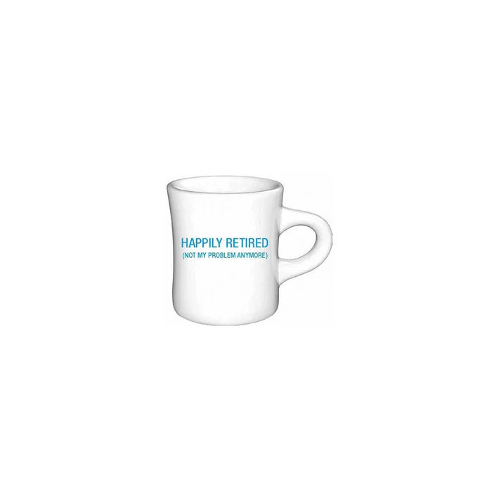 Happily Retired Coffee Mug