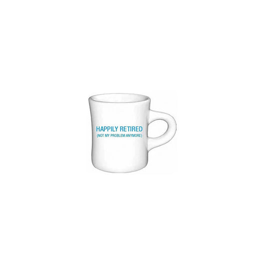 Happily Retired Coffee Mug