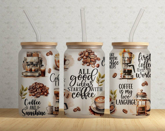 All Good Ideas Start With Coffee 16oz Frosted Libbey Glass Tumbler