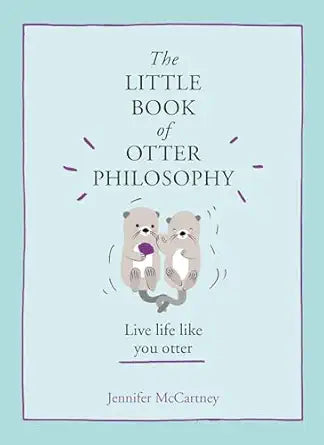 Little Book of Otter Philosophy, The