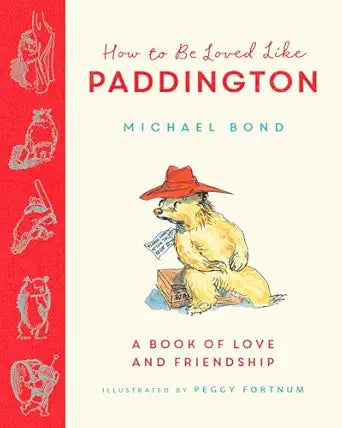 How to be Loved Like Paddington