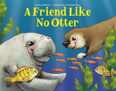 A FRIEND LIKE NO OTTER