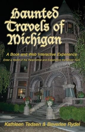 HAUNTED TRAVELS OF MICHIGAN #1