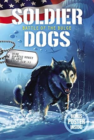 SOLDIER DOGS BATTLE OF THE BULG