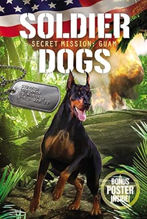 SOLDIER DOGS VOL 3 SECRET MISSI