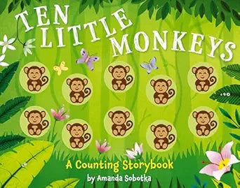 TEN LITTLE MONKEYS A COUNTING STORYBOOK