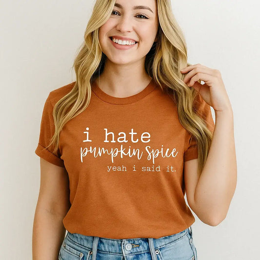 I hate pumpkin spice, funny fall shirt, graphic tee