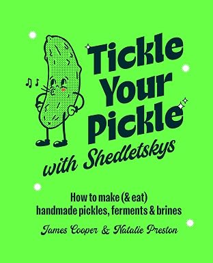 TICKLE YOUR PICKLE WITH SHEDLETSKY'S