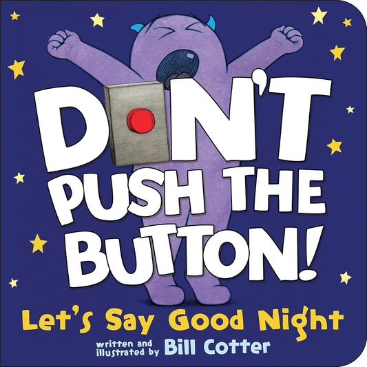 Don't Push the Button Let's Say Goodnight