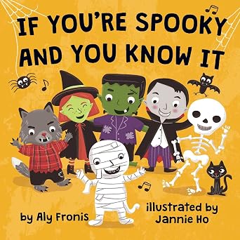 IF YOU'RE SPOOKY AND YOU KNOW IT