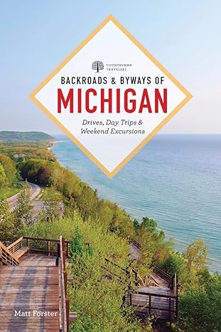 BACKROADS & BYWAYS OF MICHIGAN