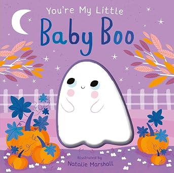 YOU'RE MY LITTLE BABY BOO