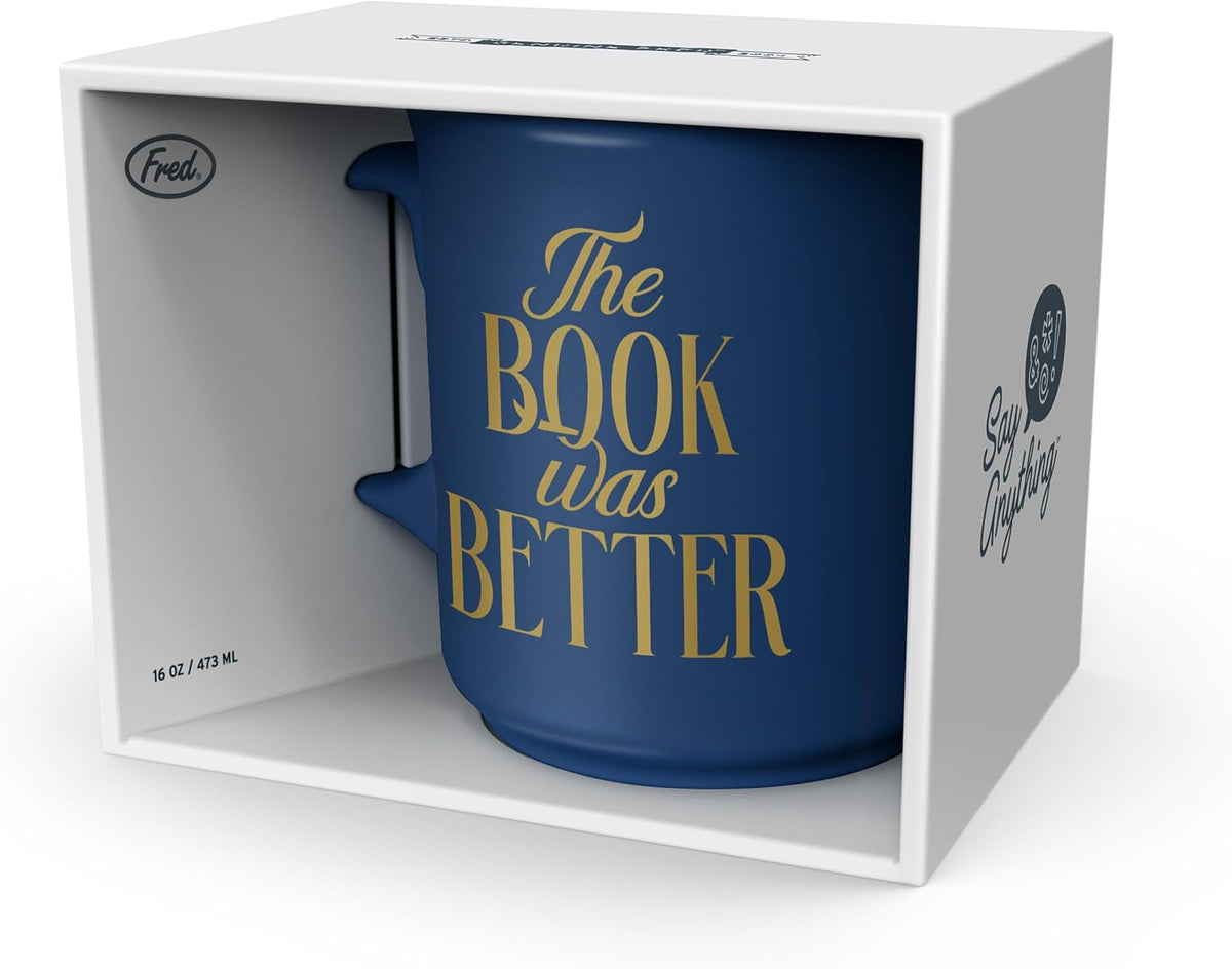 SAY ANYTHING MUG- THE BOOK WAS BETTER