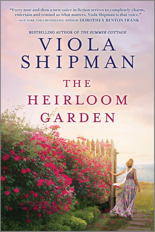 THE HEIRLOOM GARDEN