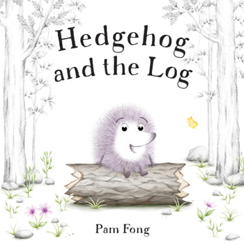 HEDGEHOG AND THE LOG