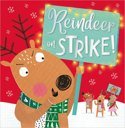 REINDEER ON STRIKE!