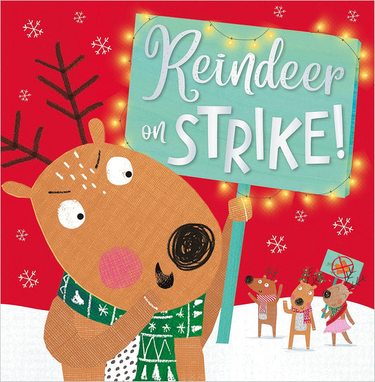 REINDEER ON STRIKE!