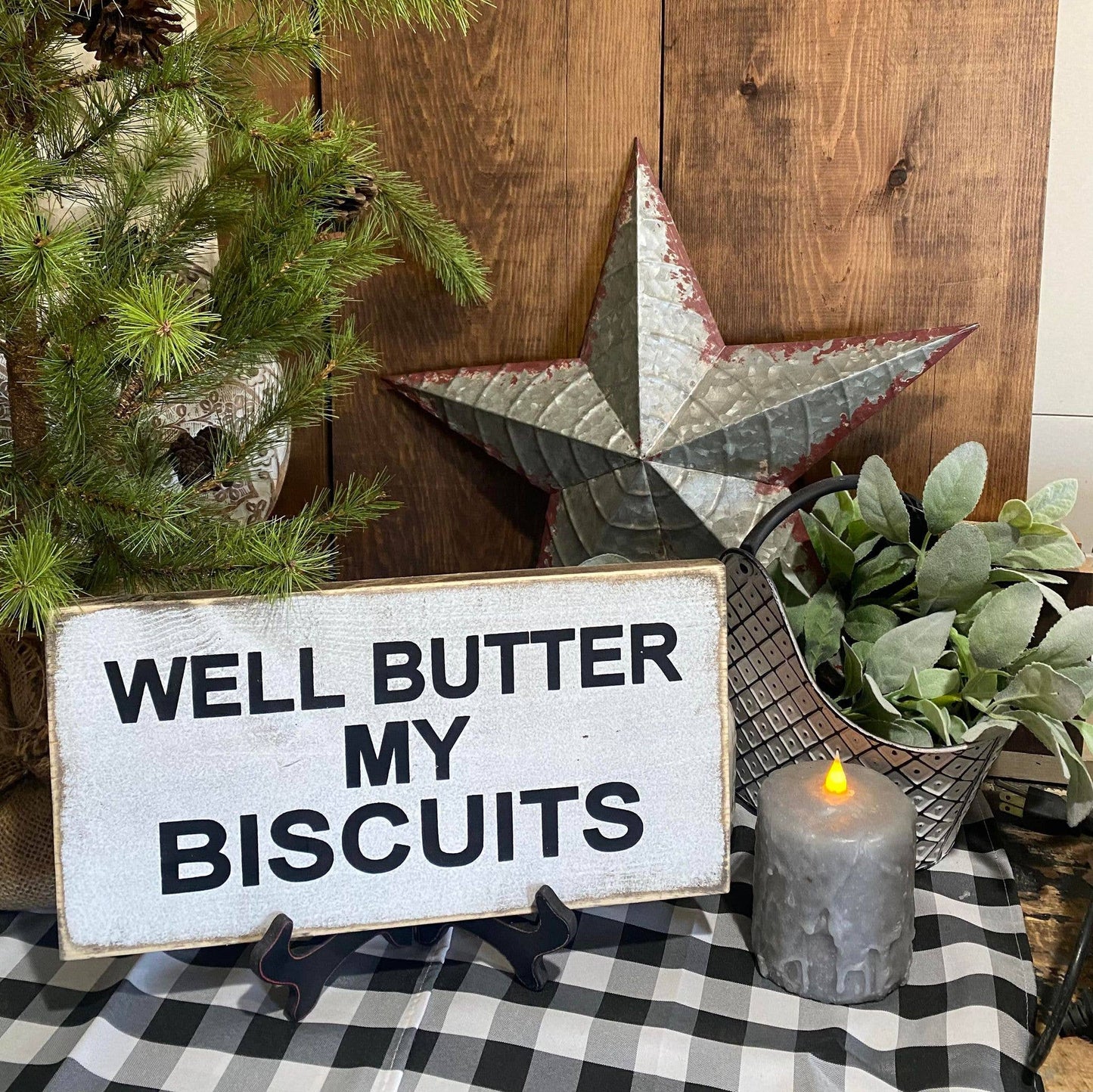 WELL BUTTER MY BISCUITS ( BOHO,FARMHOUSE,DECOR,PRIMITIVE )