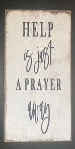HELP IS JUST A PRAYER AWAY