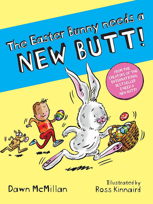 THE EASTER BUNNY NEEDS A NEW BUTT!