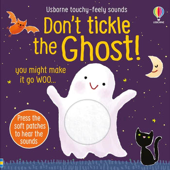 DON'T TICKLY THE GHOST! TOUCHY-FEELY SOUNDS