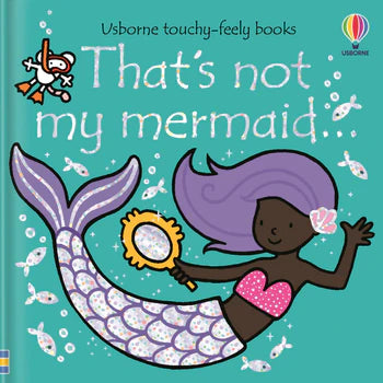 THAT'S NOT MY MERMAID... BOARD BOOK