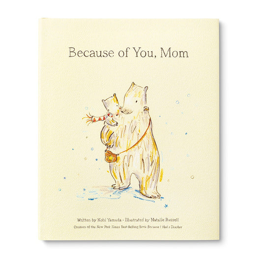 BECAUSE OF YOU, MOM