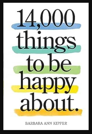 14,000 things to be happy about.