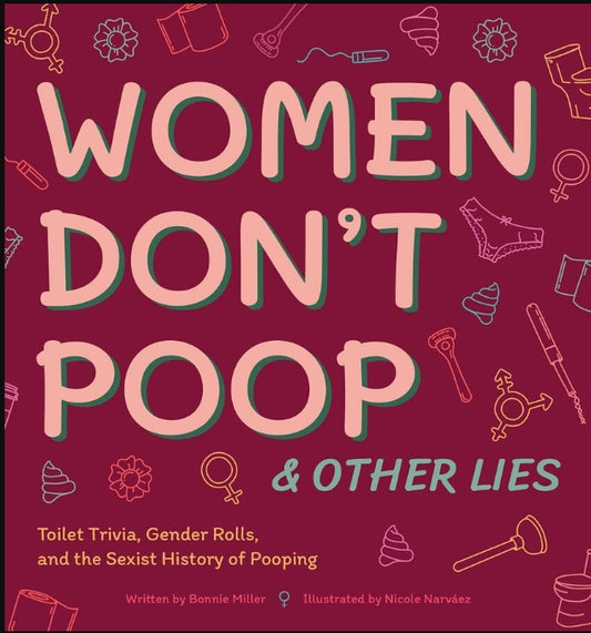 Women Don't Poop and Other Lies