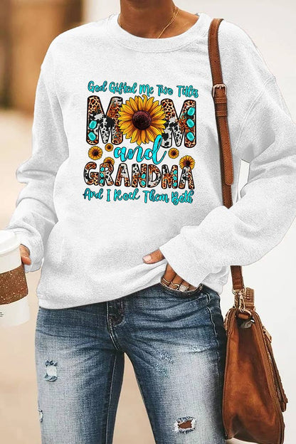 God Gifted Me Two Titles Mom Sweatshirt