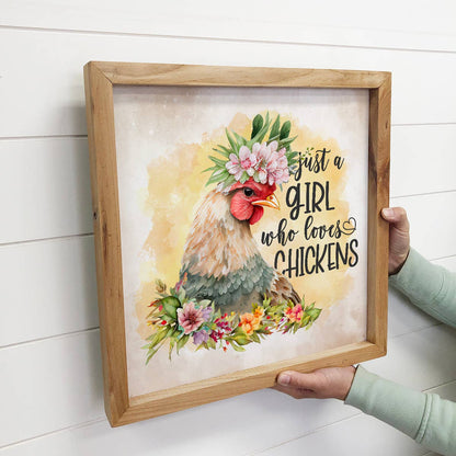 Wood Chicken Sign - Just A Girl Who Loves Chickens